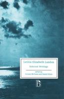 Letitia Elizabeth Landon: Selected Writings (Broadview Literary Texts Series) 1551111357 Book Cover