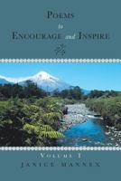 Poems to Encourage and Inspire Volume I 1483632407 Book Cover