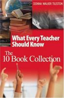 What Every Teacher Should Know: The 10 Book Collection 0761931279 Book Cover