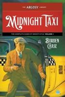 Midnight Taxi: The Complete Cases of Smooth Kyle, Volume 1 (Argosy Library) 1618278096 Book Cover