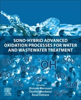 Sono-Hybrid Advanced Oxidation Processes for Water and Wastewater Treatment 0443220875 Book Cover