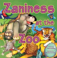 Zaniness at the Zoo 1604941324 Book Cover