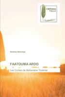 FAATOUMA ARDO: Les Contes de Mahamane Tindirma 6203865788 Book Cover