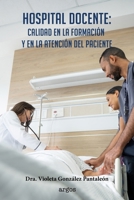 Hospital docente: Calidad en la formación y en la atención del paciente (Spanish Edition) 994559852X Book Cover