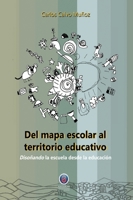 Del mapa escolar al territorio educativo: 5a edición (Spanish Edition) 9567393680 Book Cover