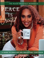 Peace Is Created 1939236177 Book Cover
