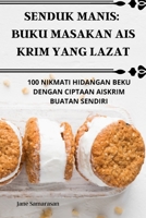 Senduk Manis: Buku Masakan Ais Krim Yang Lazat 1835317642 Book Cover