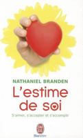 L'estime de Soi, une force positive - Un regard sur notre ressource psychologique la plus importante (Développement personnel) 229002872X Book Cover