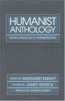 Humanist Anthology: From Confucius to Attenborough 0879759577 Book Cover