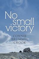 No Small Victory 1554551692 Book Cover