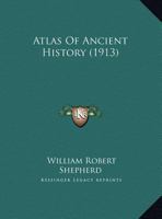 Atlas Of Ancient History 1015820948 Book Cover