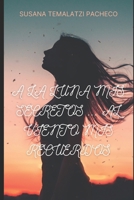 A LA LUNA MIS SECRETOS...AL VIENTO MIS RECUERDOS.: AL VIENTO MIS RECUERDOS B0BPGHZZ3R Book Cover