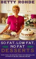 So Fat Low Fat No Fat Desserts 0684835266 Book Cover