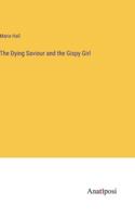 The Dying Saviour and the Gispy Girl 3382814099 Book Cover