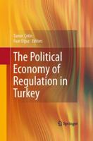 The Political Economy of Regulation in Turkey 144197749X Book Cover