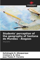 Students' perception of the geography of Santana do Mundaú - Alagoas 6208543878 Book Cover
