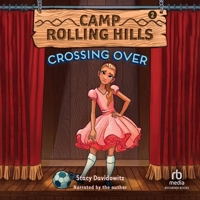 Camp Rolling Hills: Crossing Over B0DMTVSQB6 Book Cover