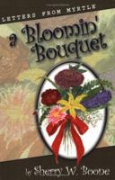 A Bloomin' Boquet: Letters from Myrtle 1887905812 Book Cover