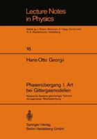 Phasenubergang 1. Art bei Gittergasmodellen;: Klassische Systeme gleichartiger Teilchen mit paarweiser Wechselwirkung (Lecture notes in physics) 3540060251 Book Cover