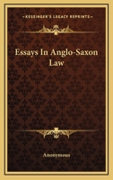 Essays In Anglo-Saxon Law 1425521193 Book Cover