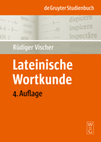 Lateinische Wortkunde: Fur Anfanger Und Fortgeschrittene 3110202158 Book Cover