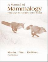 A Manual of Mammalogy with Keys to Families of the World 0697006433 Book Cover