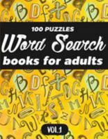 Word Search Books For Adults: 100 Puzzles Word Search (Large Print) - Activity Book For Adults - Volume.1: Word Search Books For Adults 1983678619 Book Cover