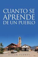 Cuanto Se Aprende de un Pueblo 1645441695 Book Cover