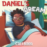 Daniel's Dream : Exploring Black History 1952752396 Book Cover
