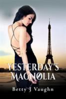 Yesterdays Magnolia 1590955552 Book Cover