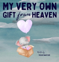 My Very Own Gift from Heaven: Cute Baby Shower Gift Watercolor Elephant Themed Story Book for Infants 0-6 Months 4791347331 Book Cover