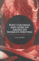 Post Colonial And African American Women's Writing: A Critical Introduction 0333727452 Book Cover