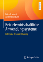 Betriebswirtschaftliche Anwendungssysteme: Enterprise Resource Planning 3658409444 Book Cover