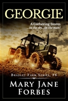 Georgie: A Gathering Storm... in the sky... in the man! 0984794883 Book Cover