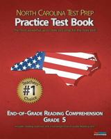 North Carolina Test Prep Practice Test Book End-Of-Grade Reading Comprehension Grade 5: Aligned to the 2011-2012 Eog Reading Comprehension Test 1467933988 Book Cover