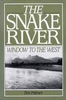 The Snake River: Window To The West 0933280602 Book Cover