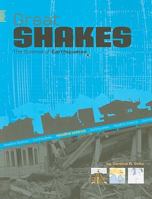 Great Shakes: The Science of Earthquakes 0756539471 Book Cover