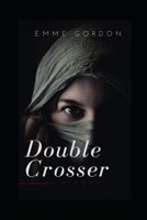 Double Crosser B09CRTRBQ2 Book Cover