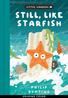 Hold on, Starfish (Little Wonders) 1805705601 Book Cover