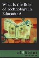 What Is the Role of Technology in Education? 0737762179 Book Cover