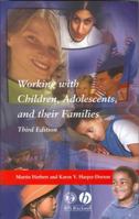 Working with Children, Adolescents, and their Families 0925065641 Book Cover