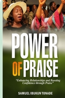 Power of Praise: Enhancing Relationships and Boosting Confidence through Praise 9786057465 Book Cover