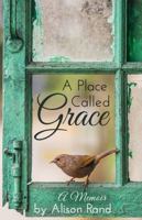 A Place Called Grace 1641840277 Book Cover