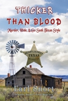 Thicker Than Blood: Murder, Hide & Go Seek Texas Style 1648832563 Book Cover