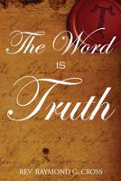 Thy Word Is Truth 1947938355 Book Cover