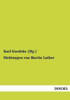 Dichtungen Von D. Martin Luther 3742854917 Book Cover