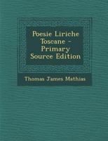 Poesie Liriche Toscane (1824) 1287384188 Book Cover