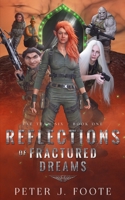 Reflections of Fractured Dreams (Fae Team Six) 1738393925 Book Cover