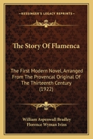 The Story of Flamenca: The First Modern Novel: Arranged From the Provençal Original of the Thirteenth Century 1015712290 Book Cover