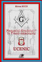 Manualul Gradului 1 in Franc-Masonerie Ucenic 606939500X Book Cover